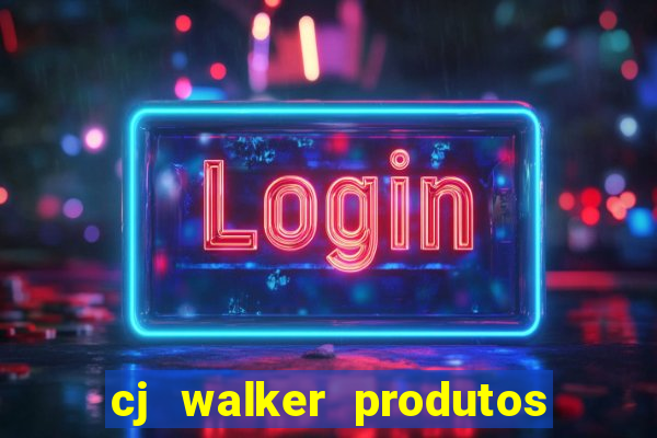 cj walker produtos onde comprar